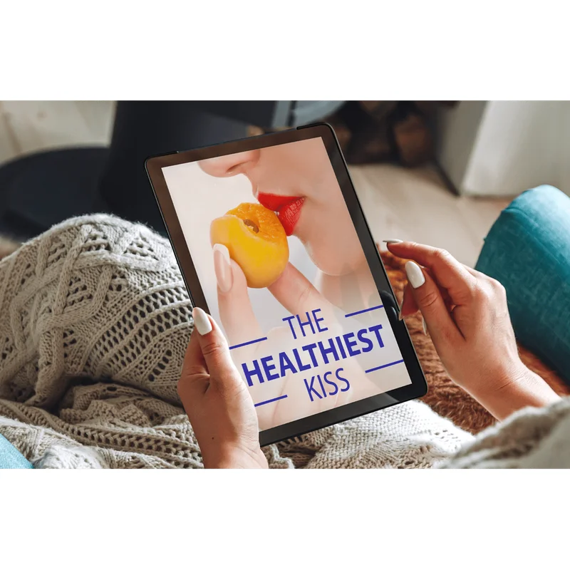 BONUS #2 - The Healthiest Kiss